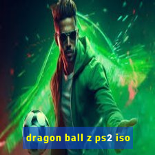 dragon ball z ps2 iso